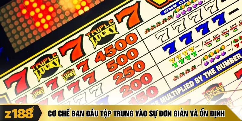 Cơ chế ban đầu tập trung vào sự đơn giản và ổn định